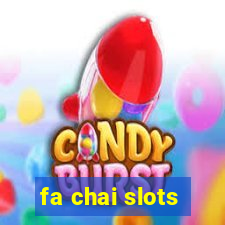 fa chai slots